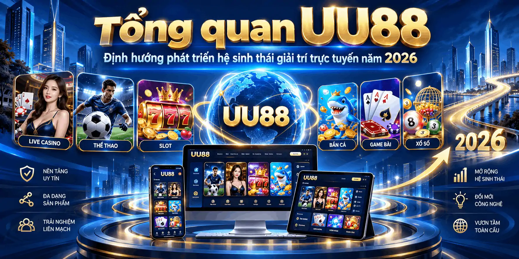 Tổng quan UU88 và định hướng phát triển hệ sinh thái giải trí trực tuyến năm 2026
